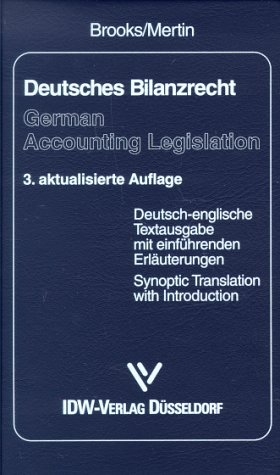 Deutsches Bilanzrecht /German Accounting Legislation - Jermyn P Brooks, Dietz Mertin