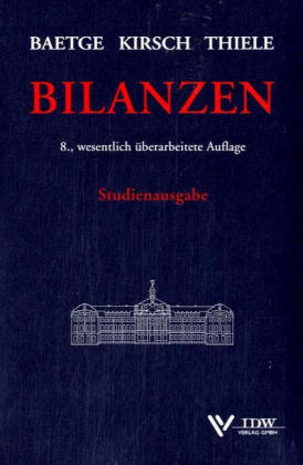 Bilanzen - Jörg Baetge, Hans-Jürgen Kirsch, Stefan Thiele