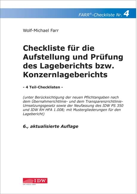 Checkliste für die Aufstellung und Prüfung des Lageberichts bzw. Konzernlageberichts - Wolf M Farr