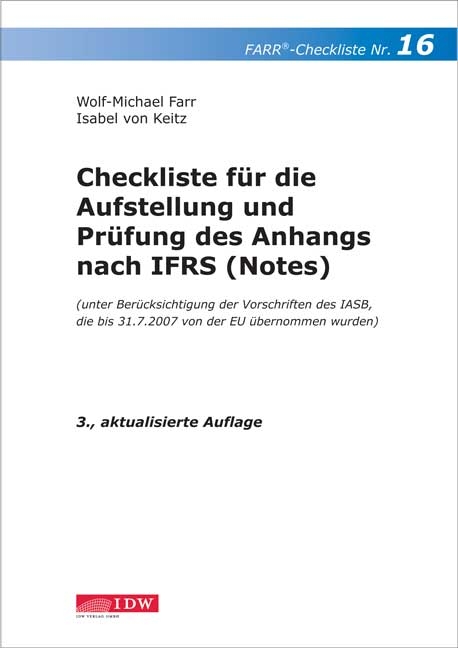 Checkliste für die Aufstellung und Prüfung des Anhangs nach IFRS (Notes) - Wolf M Farr, Isabel von Keitz