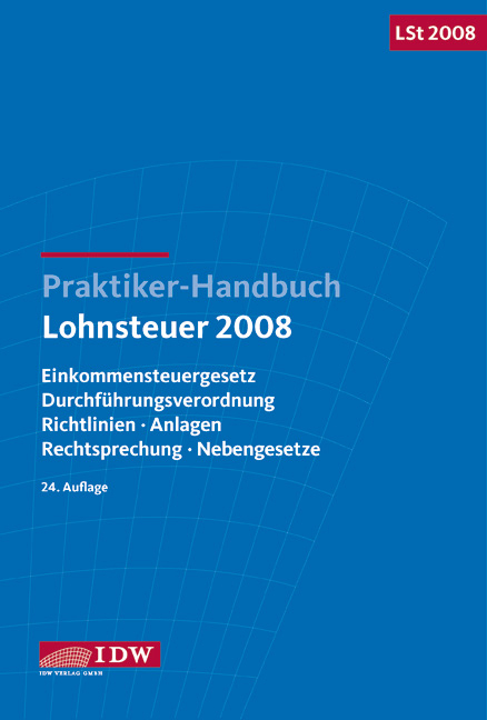 Praktiker-Handbuch Lohnsteuer 2008