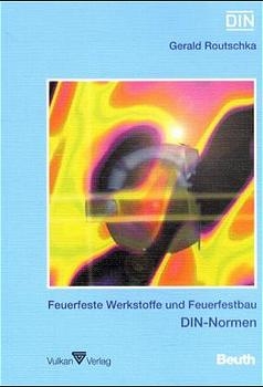 Feuerfeste Werkstoffe und Feuerfestbau - 