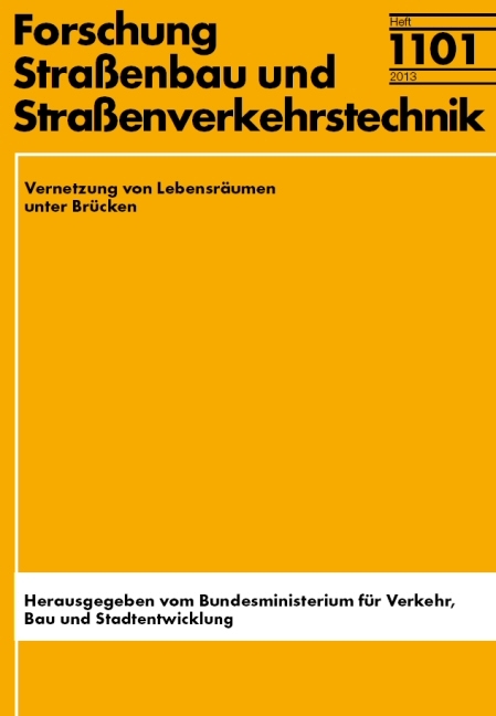 Vernetzung von Lebensräumen unter Brücken - Otto Sporbeck, Holger Meinig, Mathias Herrmann, Dankwart Ludwig, Josef Lüchtemeier