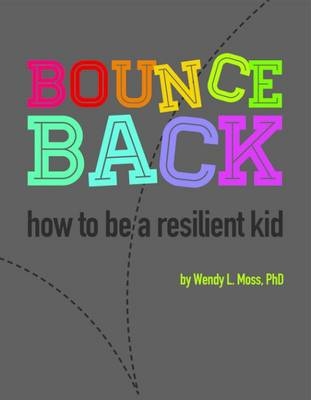 Bounce Back - Wendy L. Moss