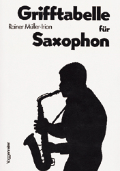 Grifftabelle für Saxophon - Rainer Müller-Irion