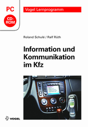 Information und Kommunikation im Kfz - Roland Schulé