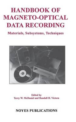 Handbook of Magneto-Optical Data Recording - Terry W. McDaniel, Randall Victora