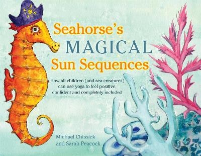 Seahorse's Magical Sun Sequences - Michael Chissick