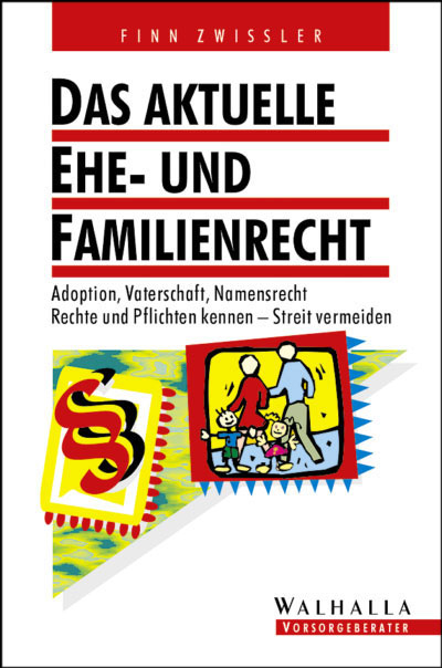 Das aktuelle Ehe- und Familienrecht - Finn Zwissler