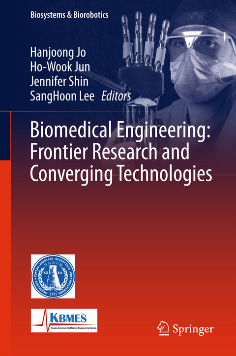 Biomedical Engineering: Frontier Research and Converging Technologies - 