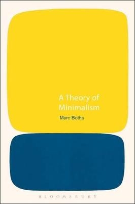 A Theory of Minimalism - Marc Botha