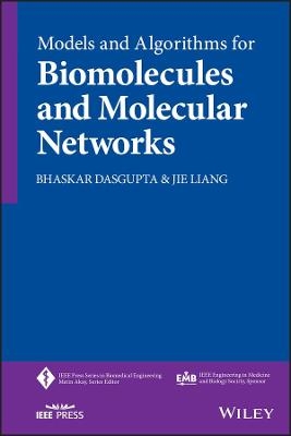 Models and Algorithms for Biomolecules and Molecular Networks - Bhaskar DasGupta, Jie Liang