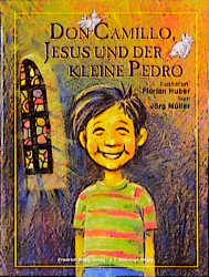 Don Camillo, Jesus und der kleine Pedro - Jörg Müller