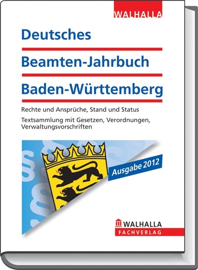 Deutsches Beamten-Jahrbuch Baden-Württemberg Taschenausgabe 2012 - Walhalla Walhalla Fachredaktion