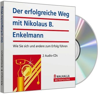 Der erfolgreiche Weg mit Nikolaus B. Enkelmann - Nikolaus B. Enkelmann