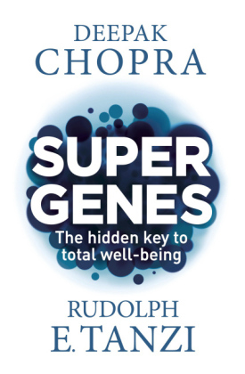 Super Genes - Dr Deepak Chopra, Rudolph E. Tanzi