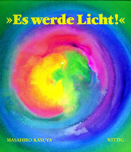 Es werde Licht! - Masahiro Kasuya