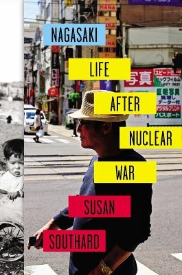 Nagasaki - Susan Southard