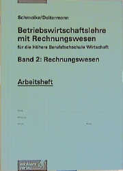 Betriebswirtschaftslehre mit Rechnungswesen für die Höhere Berufsfachschule Wirtschaft