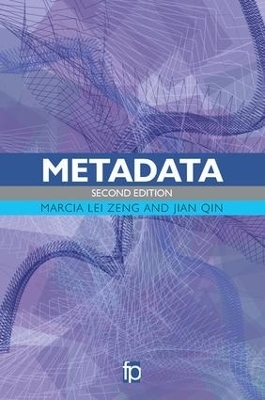 Metadata - Marcia Lei Zeng, Jian Qin
