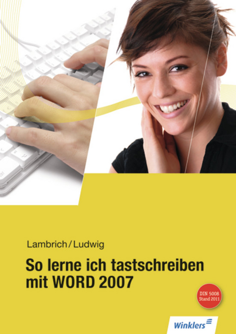 So lerne ich tastschreiben mit WORD / So lerne ich tastschreiben mit WORD 2007