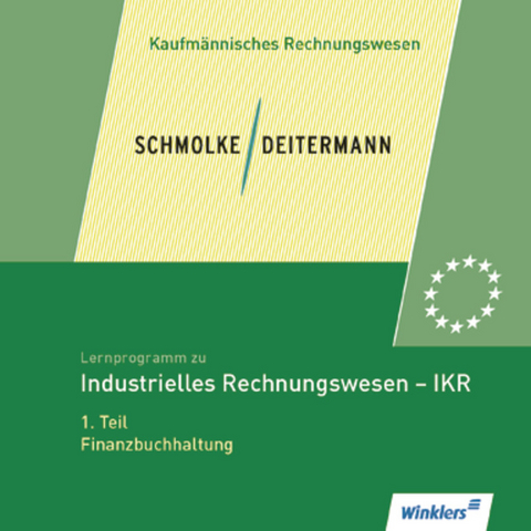 Industrielles Rechnungswesen - IKR - Rüdiger Schindler, Michael Reißenweber