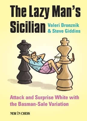 The Lazy Man's Sicilian - Valeri Bronznik, Steve Giddins
