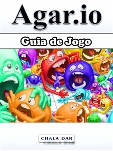 Guia de Jogo Agar.io -  HIDDENSTUFF ENTERTAINMENT