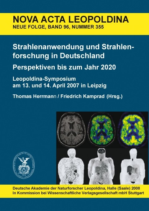 Strahlenanwendung und Strahlenforschung in Deutschland. Perspektiven bis zum Jahr 2020 - Thomas Herrmann, Friedrich Kamprad