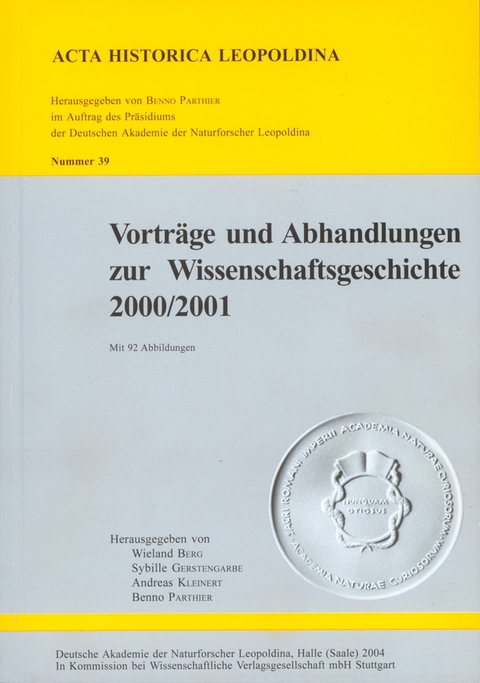 Vorträge und Abhandlungen zur Wissenschaftsgeschichte 2000/2001 - Wieland Berg, Sybille Gerstengarbe, Andreas Kleinert, Benno Parthier