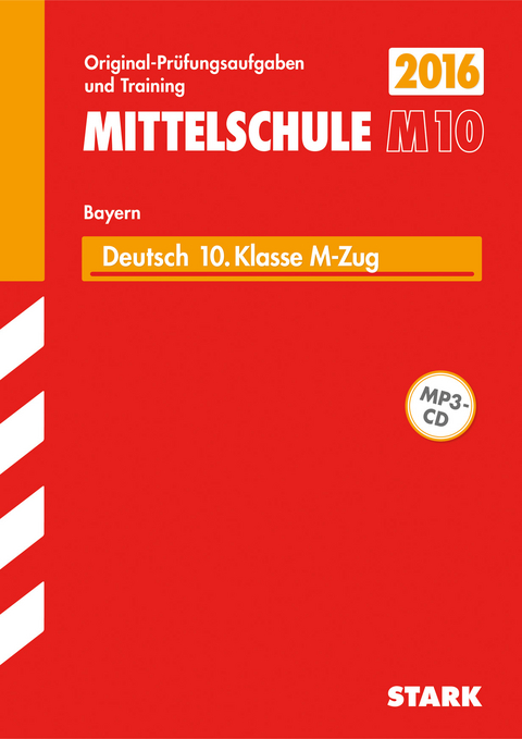 Abschlussprüfung Mittelschule M10 Bayern - Deutsch - Werner Bayer