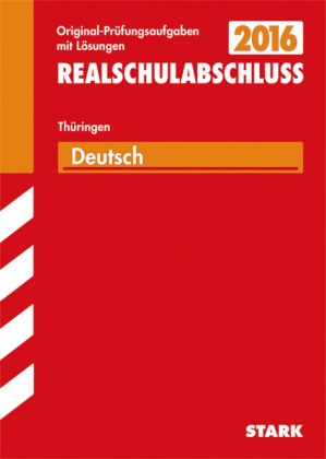 Abschlussprüfung Regelschule Thüringen - Deutsch Realschulabschluss - Bärbel Bensch, Christel Metzger, Heike Ginter, Helke Felgenträger