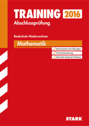 Training Abschlussprüfung Realschule Niedersachsen - Mathematik - Jan-Hinnerk Ahlers, Ursula Hollen, Dietmar Steiner, Henner Striedelmeyer, Olaf Klärner, Wolfgang Matschke, Marc Möllers