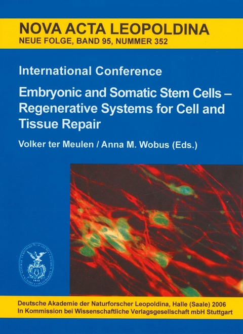Embryonic and Somatic Stern Cells - Regenerative Systems for Cell and Tissue Repair - Volker Ter Meulen, Anna M. Wobus