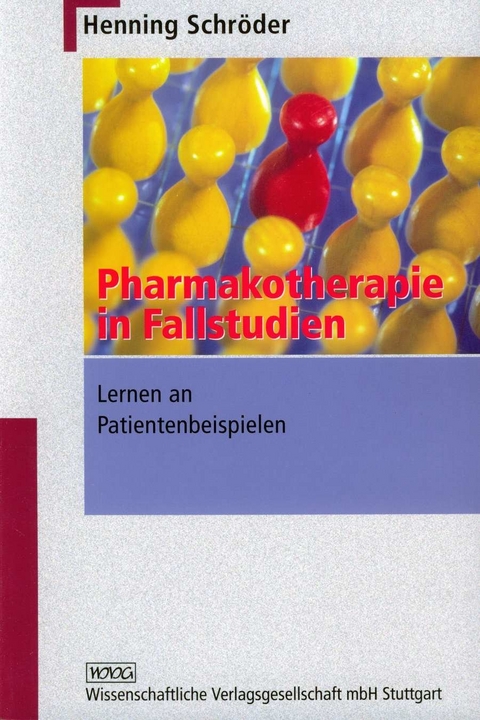 Pharmakotherapie in Fallstudien - Henning Schröder