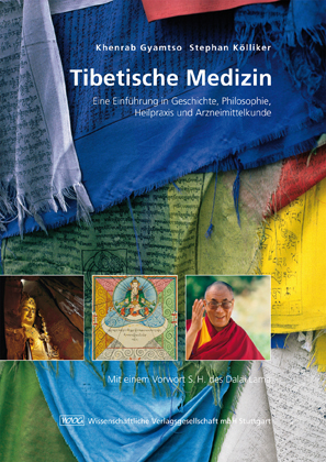 Tibetische Medizin - Khenrab Gyamtso, Stephan Kölliker