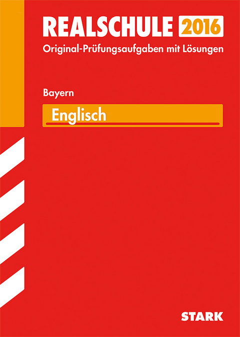 Abschlussprüfung Realschule Bayern - Englisch - Konrad Huber