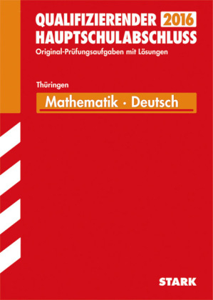 Abschlussprüfung Regelschule Thüringen - Mathematik, Deutsch Qualifizierender Hauptschulabschluss - Christine Pritzkow, Heidrun Schergaut