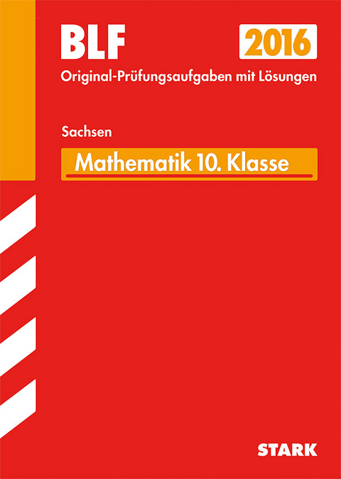 Besondere Leistungsfeststellung Gymnasium Mathematik 10. Klasse Sachsen - Walburg Fruhnert