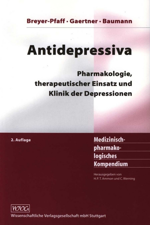 Antidepressiva - Ursula Breyer-Pfaff, Hans Jörg Gaertner, Pierre Baumann