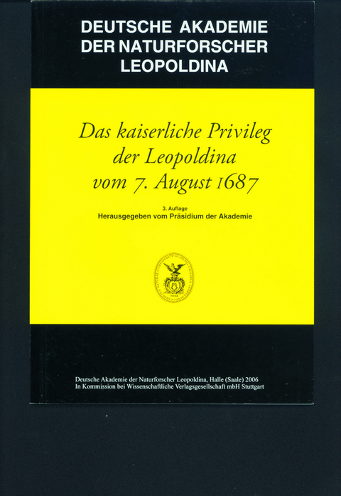 Das kaiserliche Privileg der Leopoldina vom 7. August 1687 - 