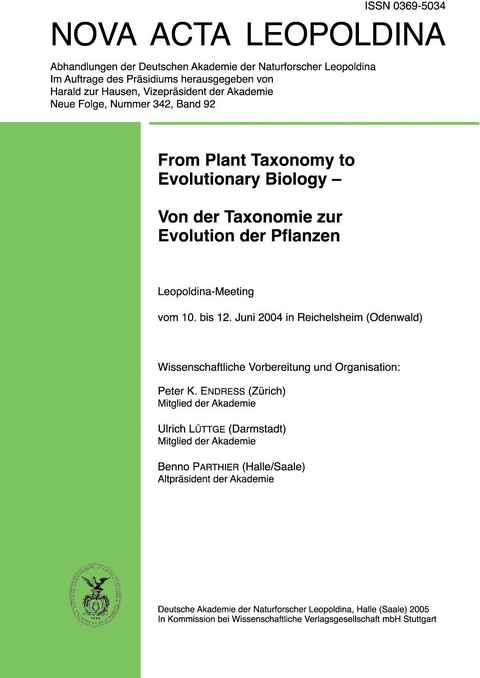 From Plant Taxonomy to Evolutionary Biology - Von der Taxonomie zur Evolution der Pflanzen - Peter K. Endress, Ulrich Lüttge, Benno Parthier