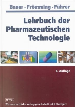 Lehrbuch Der Pharmazeutischen Technologie Von Kurt H Bauer Isbn 978 3 8047 1825 8 Fachbuch Online Kaufen Lehmanns De