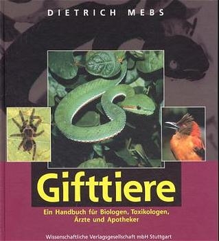 Gifttiere - Dietrich Mebs