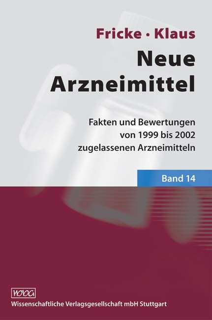 Neue Arzneimittel - Uwe Fricke, Wolfgang Klaus