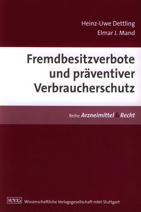 Fremdbesitzverbote und präventiver Verbraucherschutz - Heinz-Uwe Dettling, Elmar J. Mand