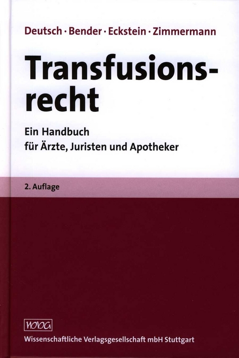 Transfusionsrecht - Erwin Deutsch, Albrecht W. Bender, Reinhold Eckstein, Robert Zimmermann