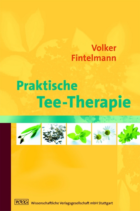 Praktische Tee-Therapie - Volker Fintelmann