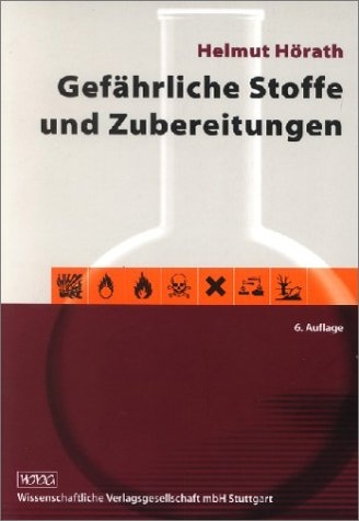 Gefährliche Stoffe und Zubereitungen - Helmut Hörath