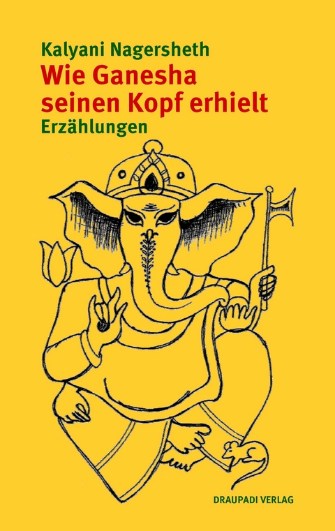 Wie Ganesha seinen Kopf erhielt - Kalyani Nagersheth